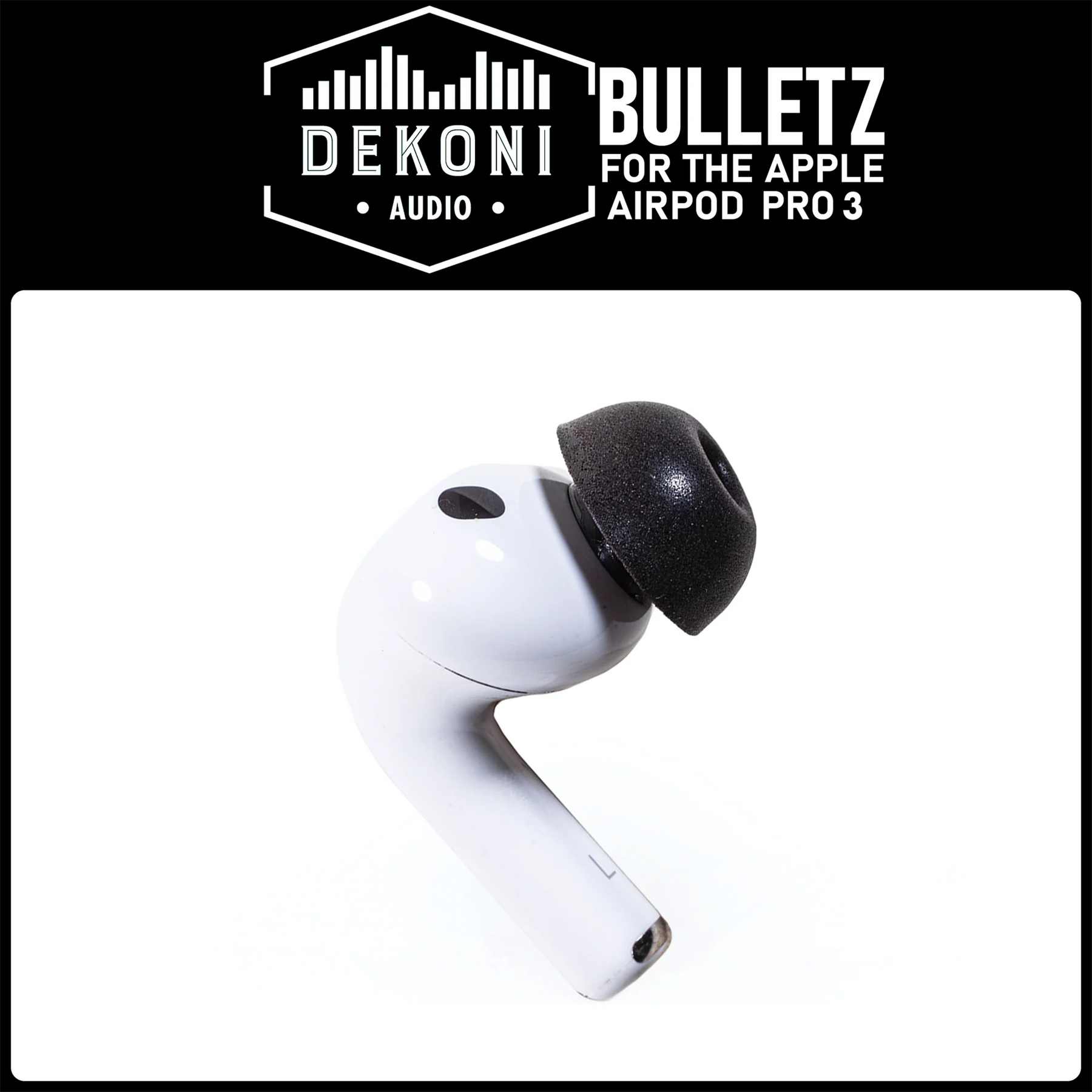Dekoni Audio Bulletz for Apple AirPods Pro 3 | Bloom Audio Dekoni Audio Bulletz for Apple AirPods Pro 3 | Bloom Audio
